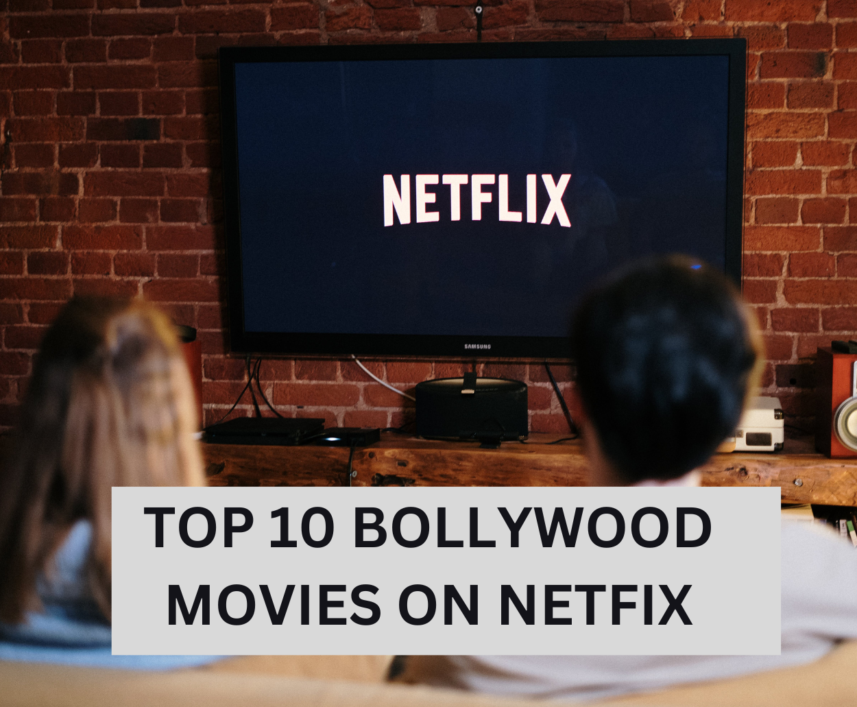 TOP 10 BOLLYWOOD MOVIES ON NETFIX