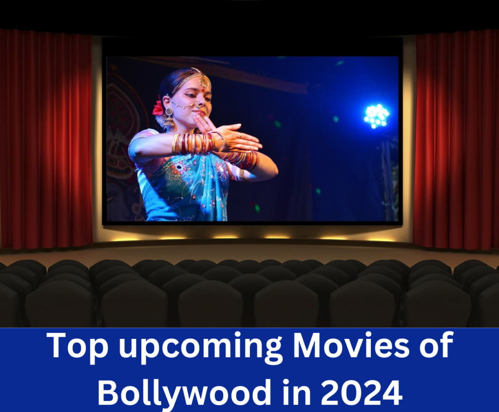 Top upcoming movies of Bollywood in 2024