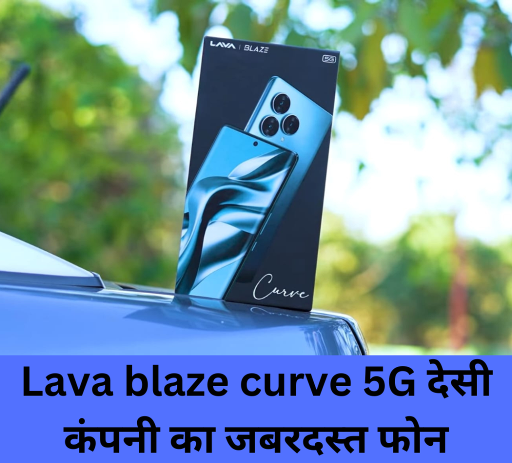 Lava blaze curve 5G