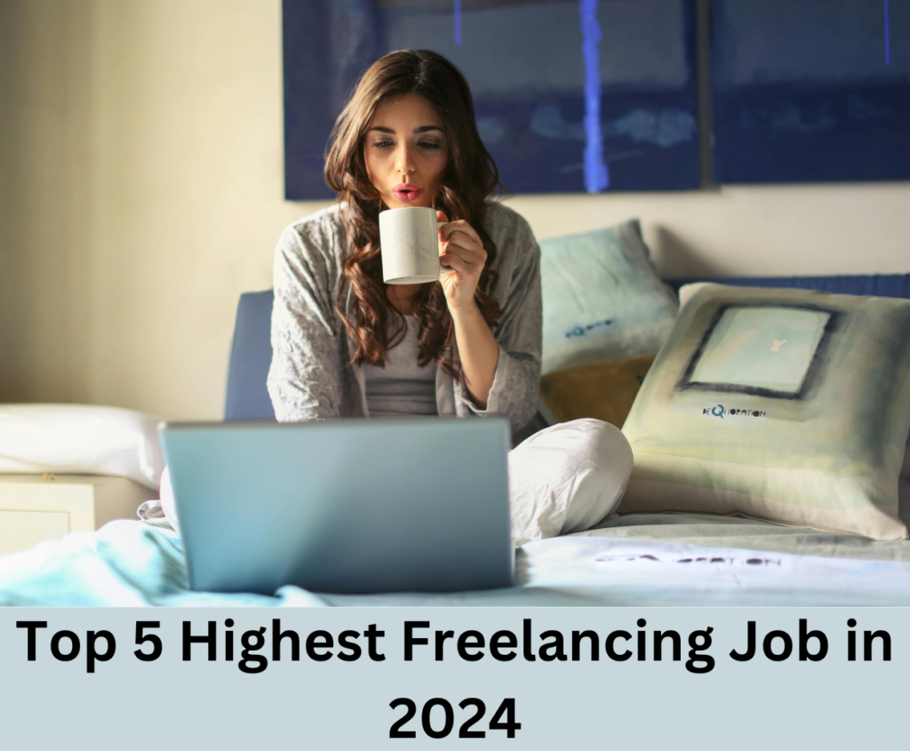 Top 5 highest freelancing job in 2024