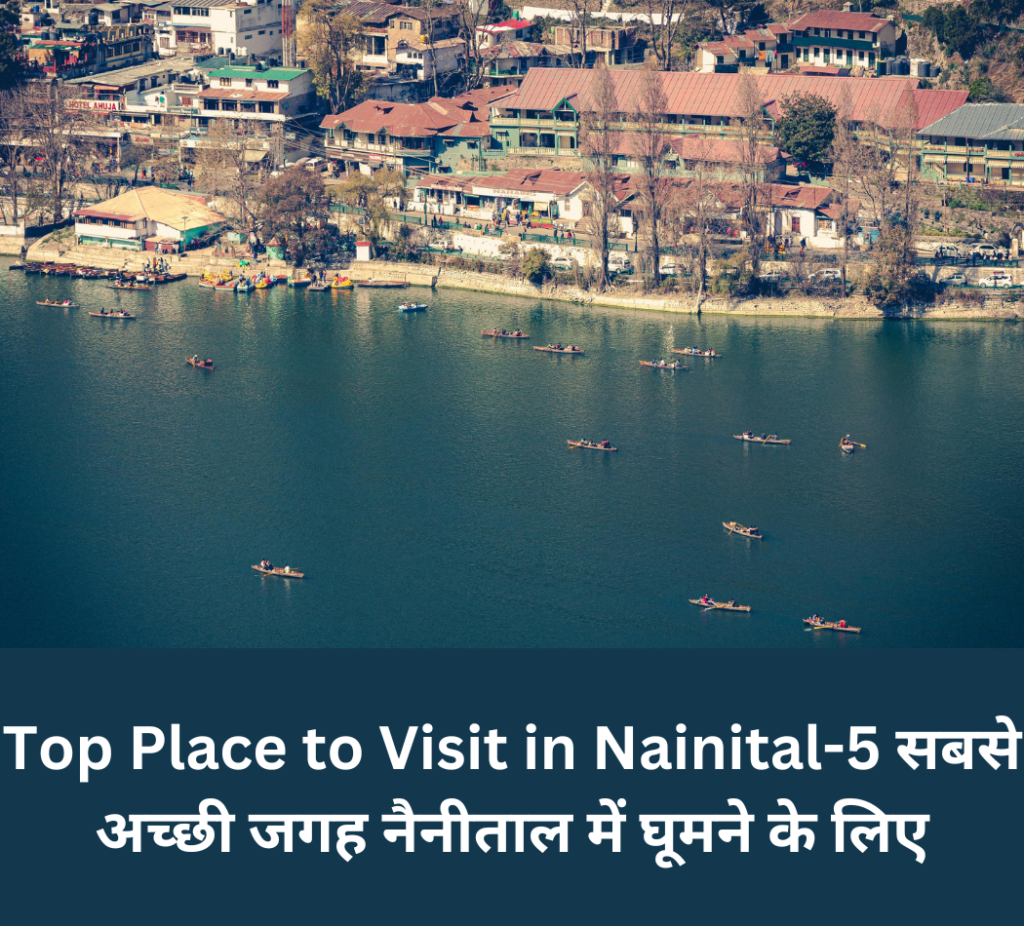 Top Place to Visit in Nainital