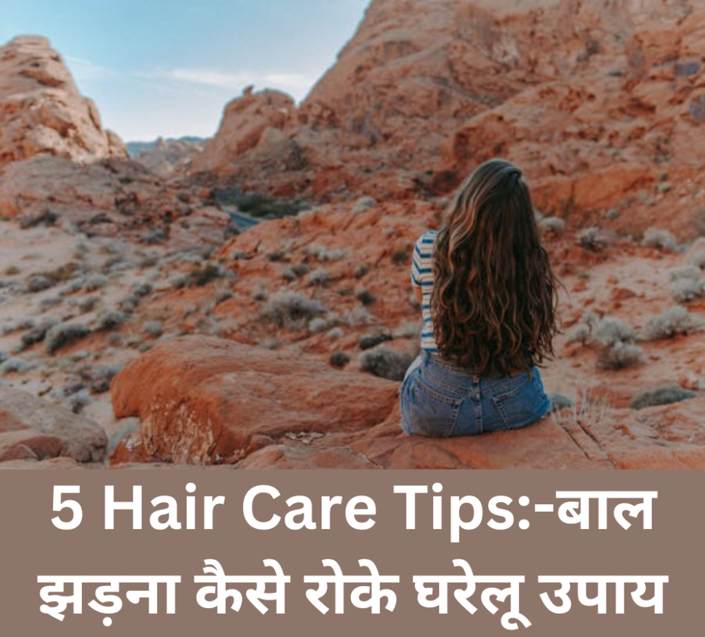 5 Hair Care Tips