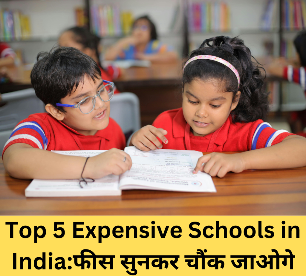 Top 5 expensive schools in India