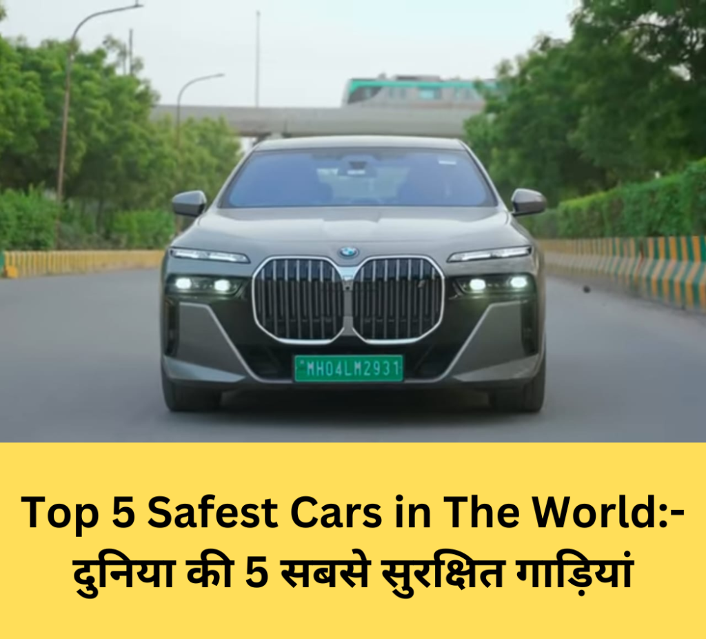 Top 5 Safest Cars in The World