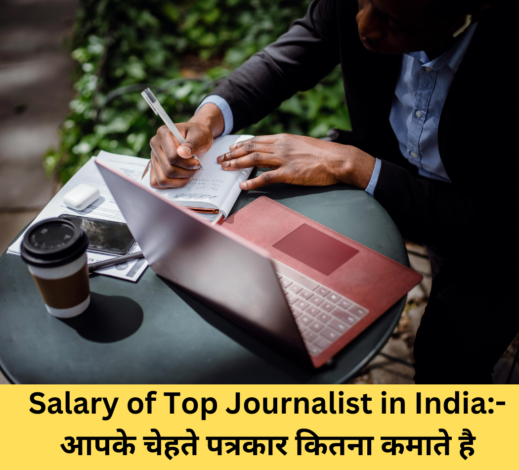Salary of Top Journalist in India