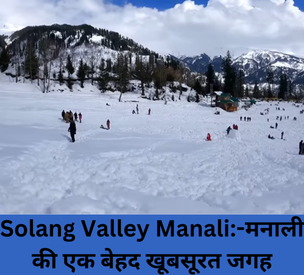 Solang Valley Manali