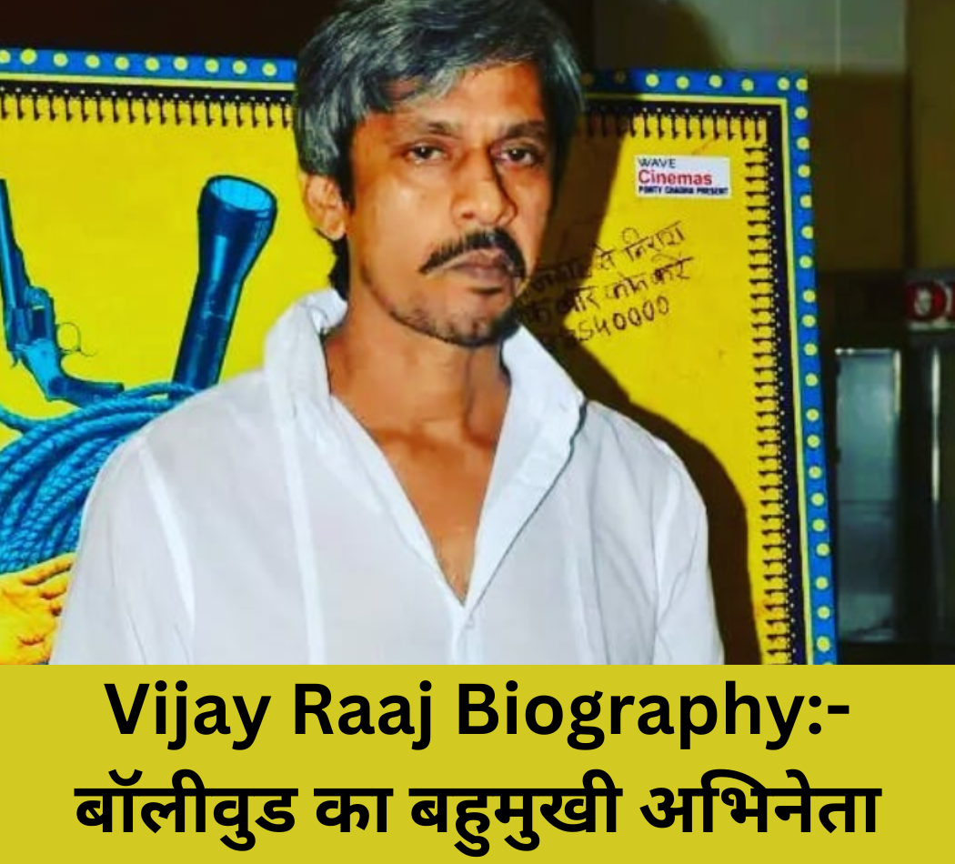 Vijay Raaj Biography