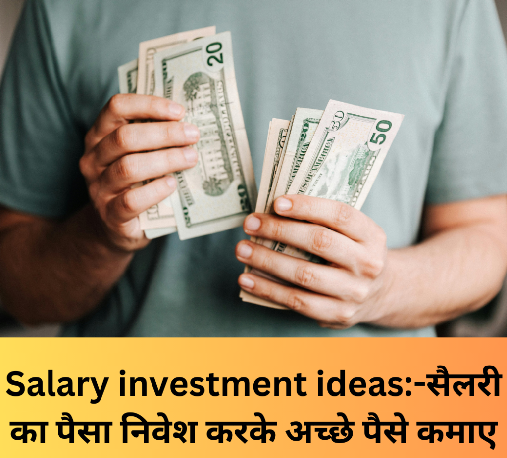 Salary investment ideas