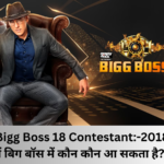 Bigg Boss 18 Contestant