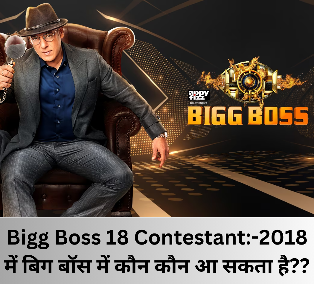 Bigg Boss 18 Contestant