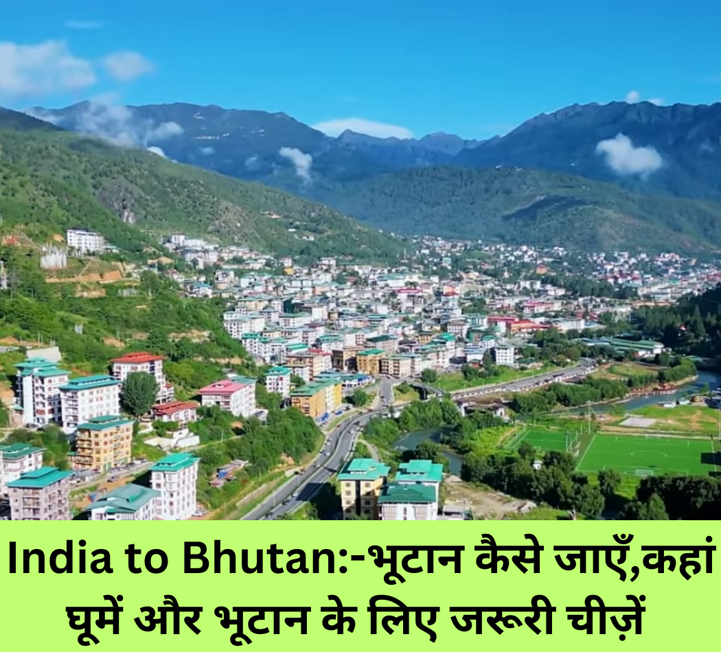 India to Bhutan