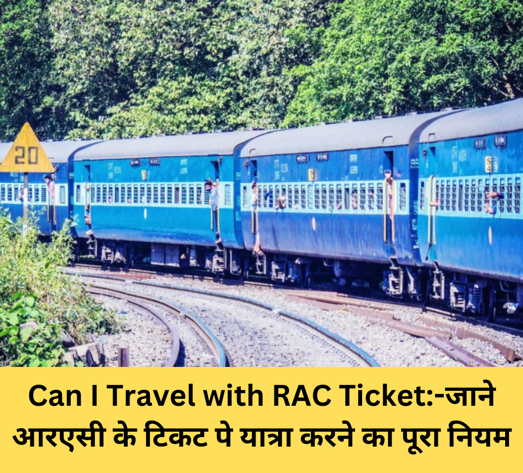 Can I Travel with RAC Ticket
