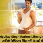 Digvijay Singh Rathee